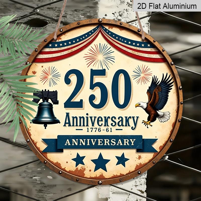 2D Flat, 1pc 250th Anniversary USA Independence Day Aluminum Sign - 11.81x11.81 Inch Patriotic Eagle & Liberty Bell Wall Decor Suitable for Porch