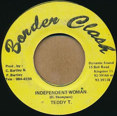 7inch Record TEDDY T - Independent Woman None Border Clash 1996 Jamaica Reggae, Ska & Dub Used