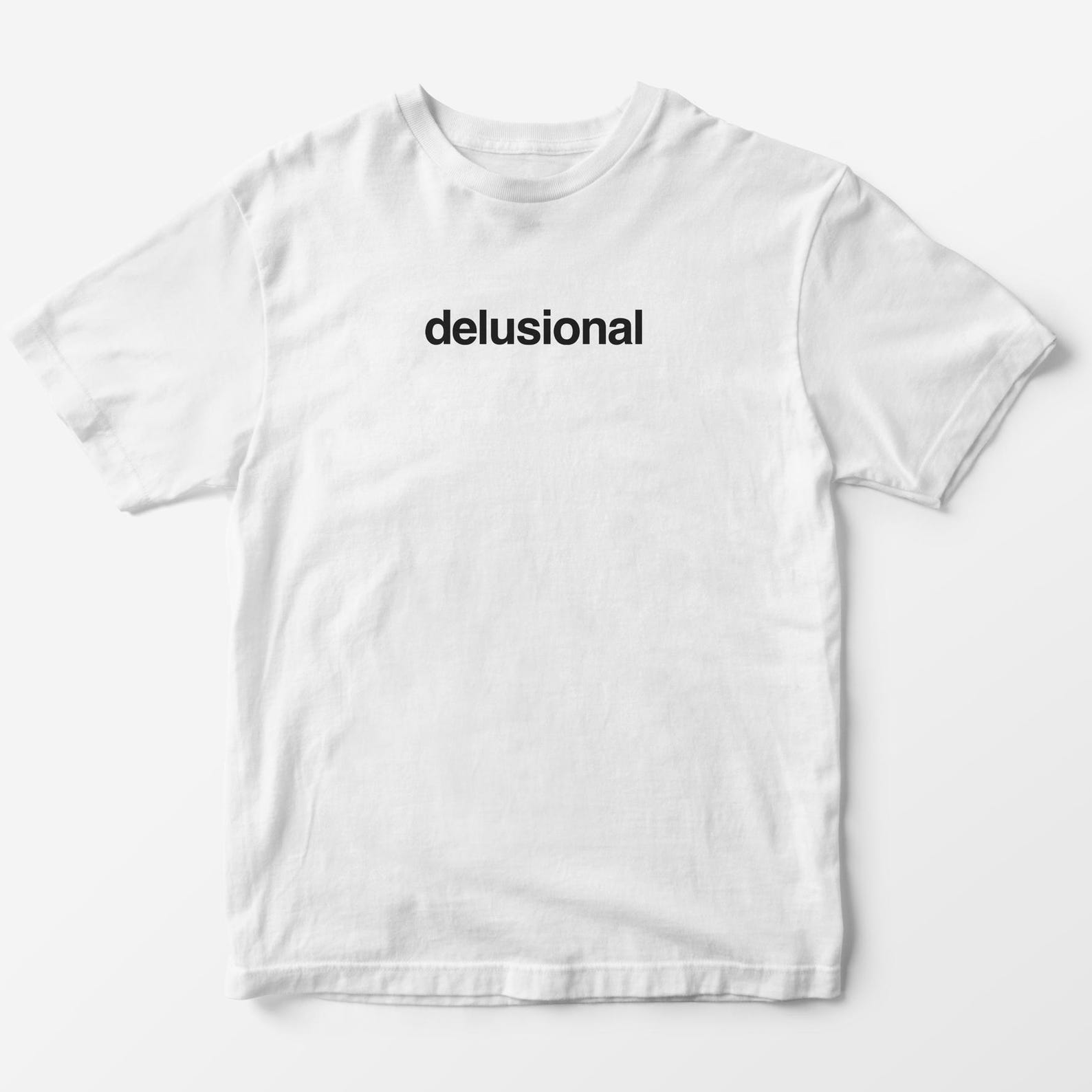 Delusional T-Shirt – Y2K Aesthetic Unisex Graphic Tee M