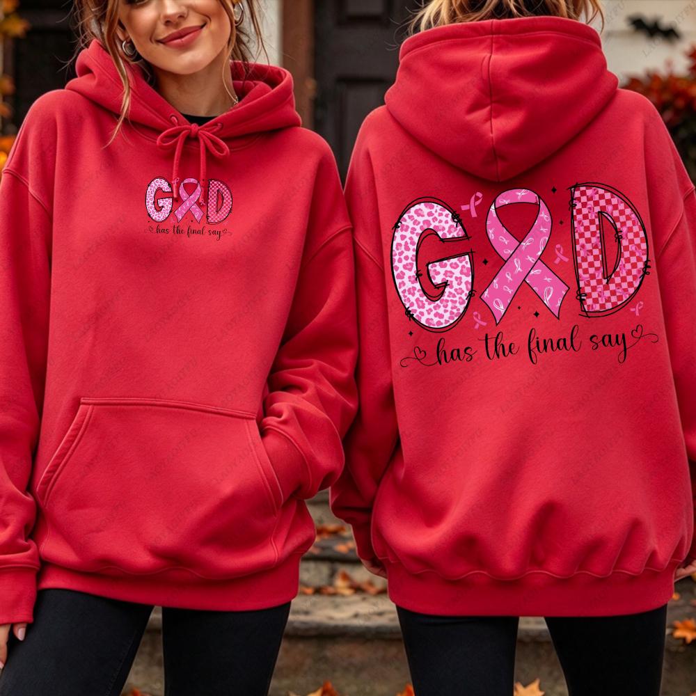 God Has The Final Say Ribbon Graphic Hoodie Women Breast Cancer Awareness Sweatshirt Autumn Winter Casual Loose Long Sleeve Wear