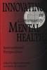 The Innovating In Community Mental Health : International Perspectives Book