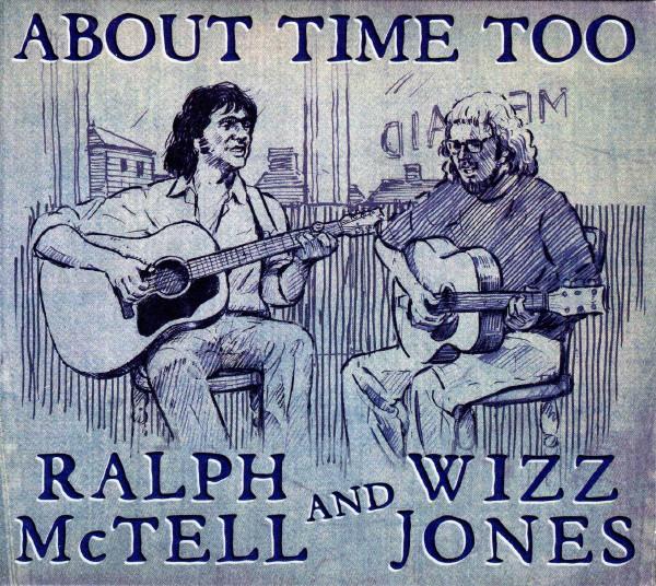 

CD RALPH MCTELL & WIZZ JONES - About Time Too TPGCD38 Leola Music 2017 UK Music Others Used