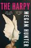 The Harpy by Megan Hunter Paperback Book 9781529010237