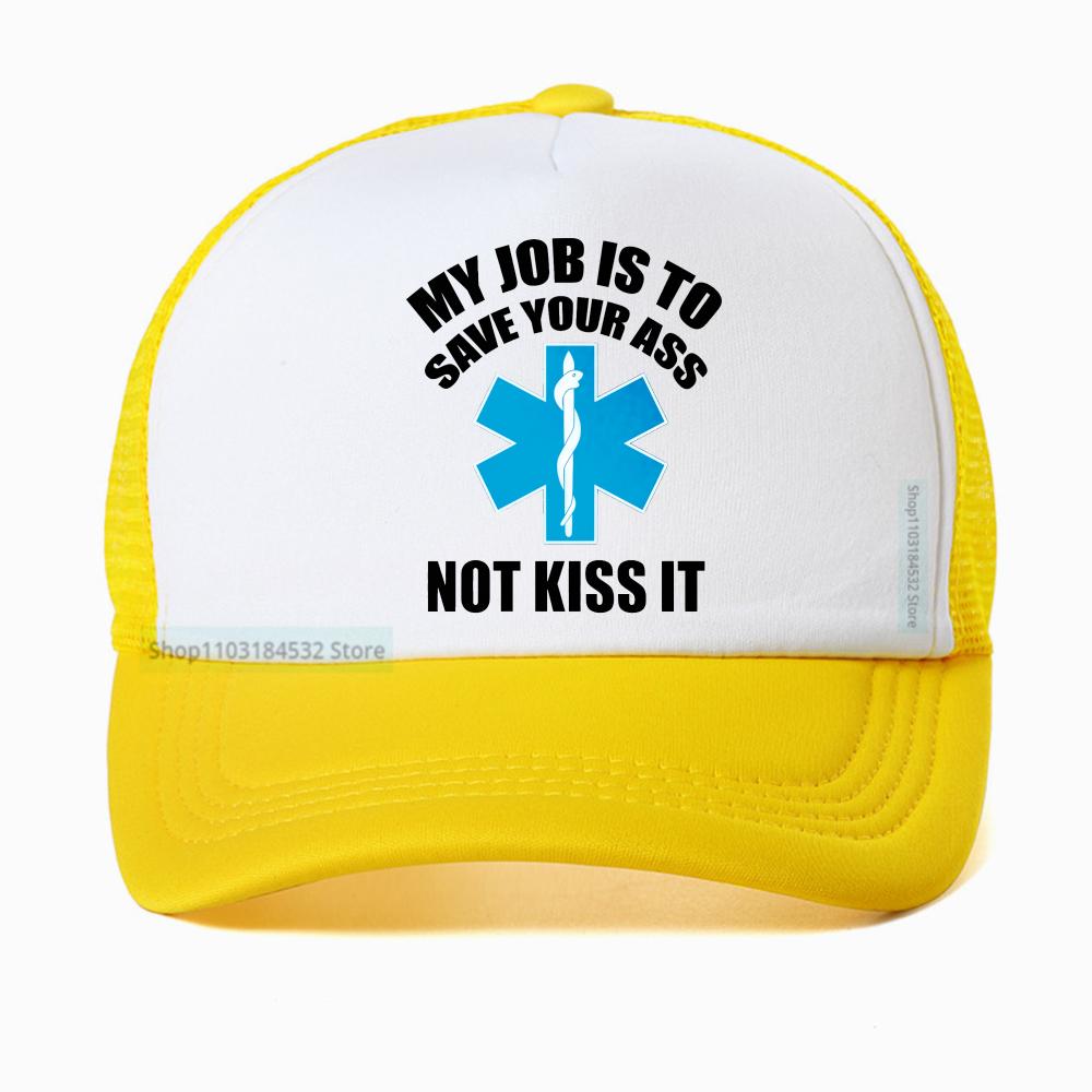 Paramedic Emergency hat My Job Is To Save Your Ass Not Kiss It cap summer Breathable baseball caps casual mesh trucker hat