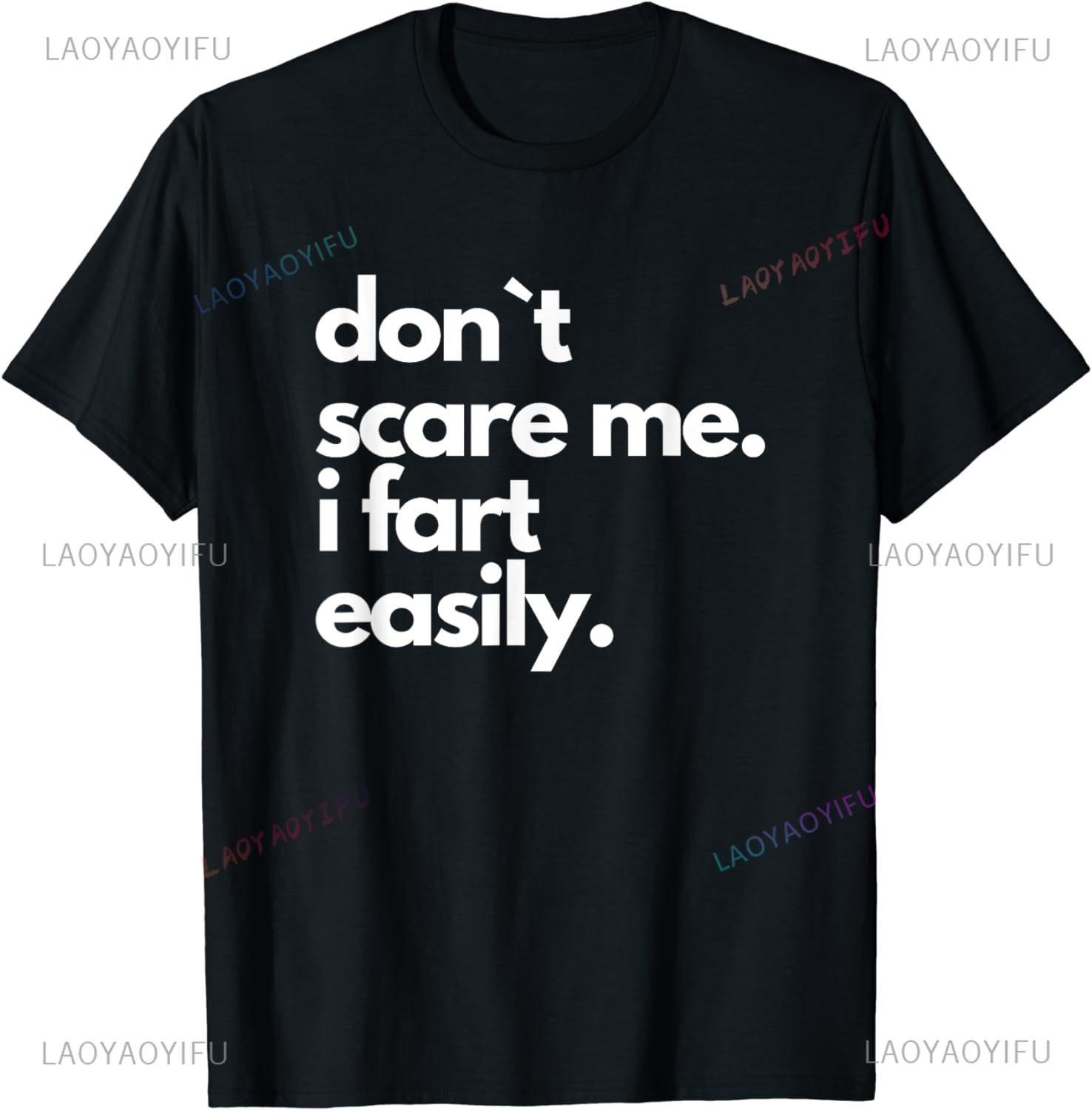

Don`t Scare Me I Fart Easily Funny T-Shirt Casual Fashion Streetwear Hip Hop Loose Man Tshirt Summer Style Comfort Breathe Te... S разноцветный