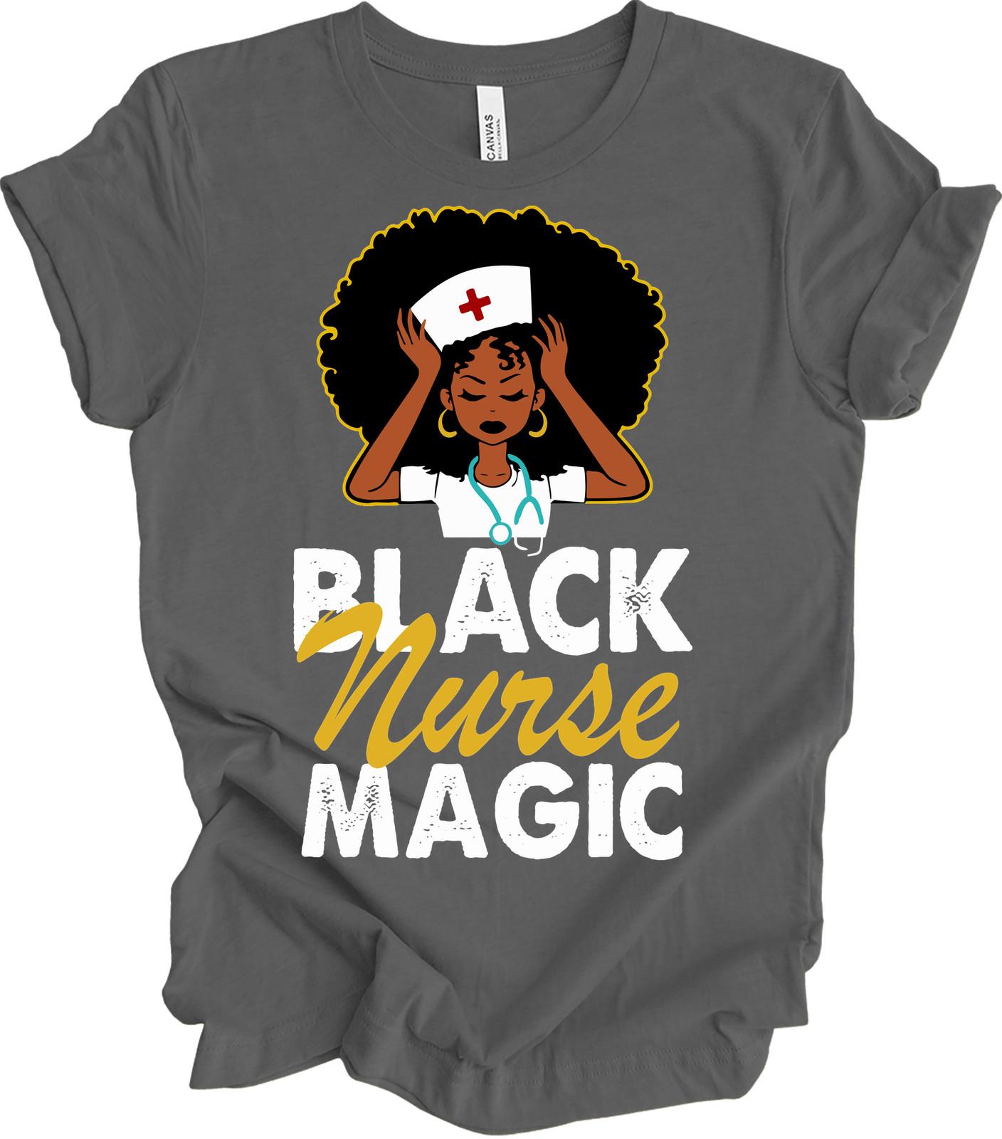 Black Nurse Magic Shirt African American Nursing Student Gift Melanin Afro Tee S