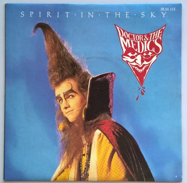 

7-дюймовая пластинка DOCTOR THE MEDICS Spirit In The Sky IRM113 I.R.S. Пластинки 1986 Великобритания Рок Б/У