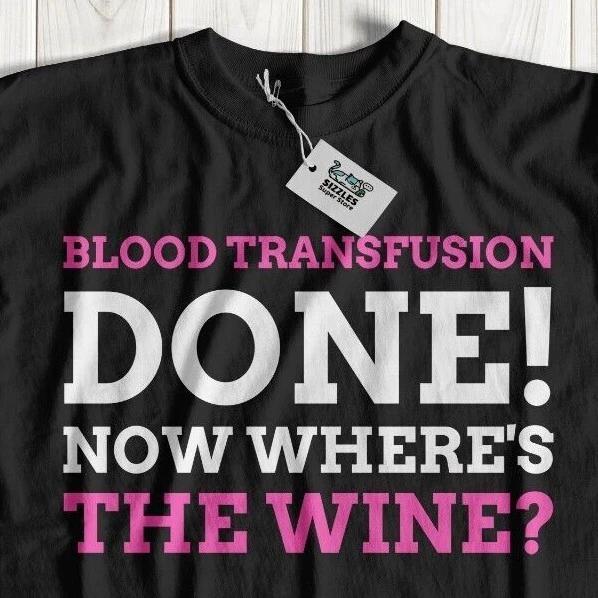Unisex Funny Blood Transfusion T-Shirt Kidney Disease, Anaemia Car Crash Gifts L