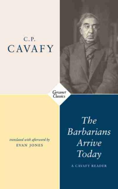 The Barbarians Arrive Today by C.P. Cavafy Paperback Book 9781784109943