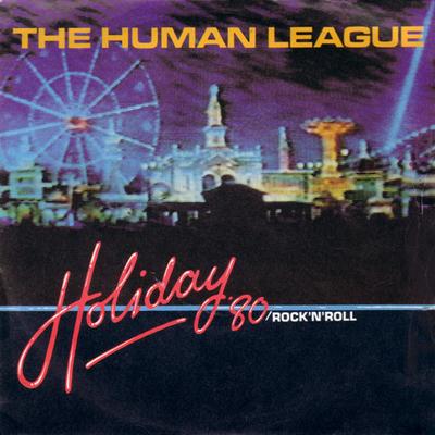 7inch Record HUMAN LEAGUE - Holiday 80 / Rock 'N' Roll SV105 Virgin 1980 UK Dance & Electronica Used