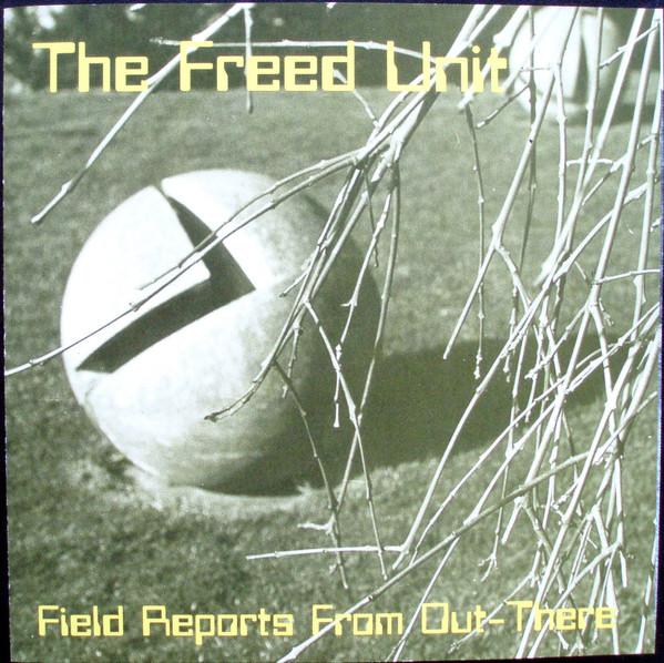 

CD FREED UNIT - Field Reports From Out-There SRCD2 Sorted 1996 UK Rock Used