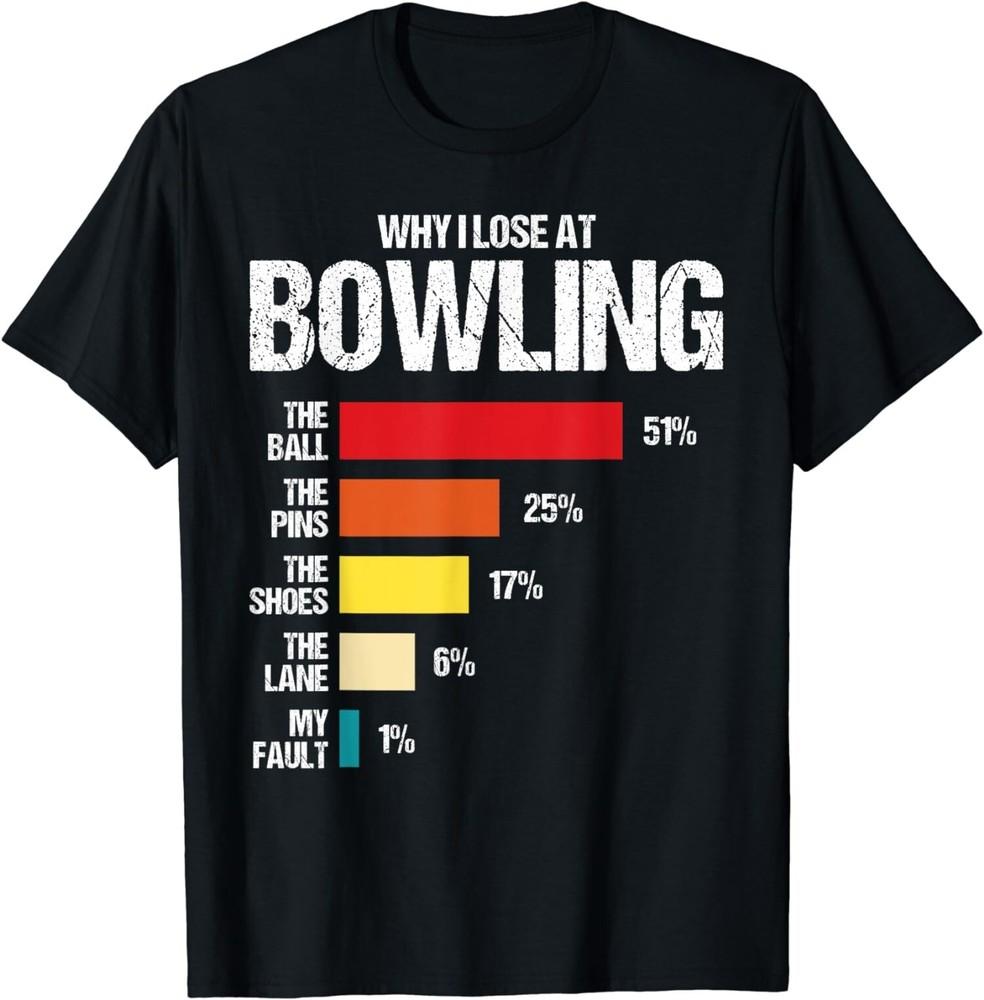 2025/Funny Why I Lose At Bowling Joke Saying Theme Unisex T-Shirt Unisex T-Shirt XL