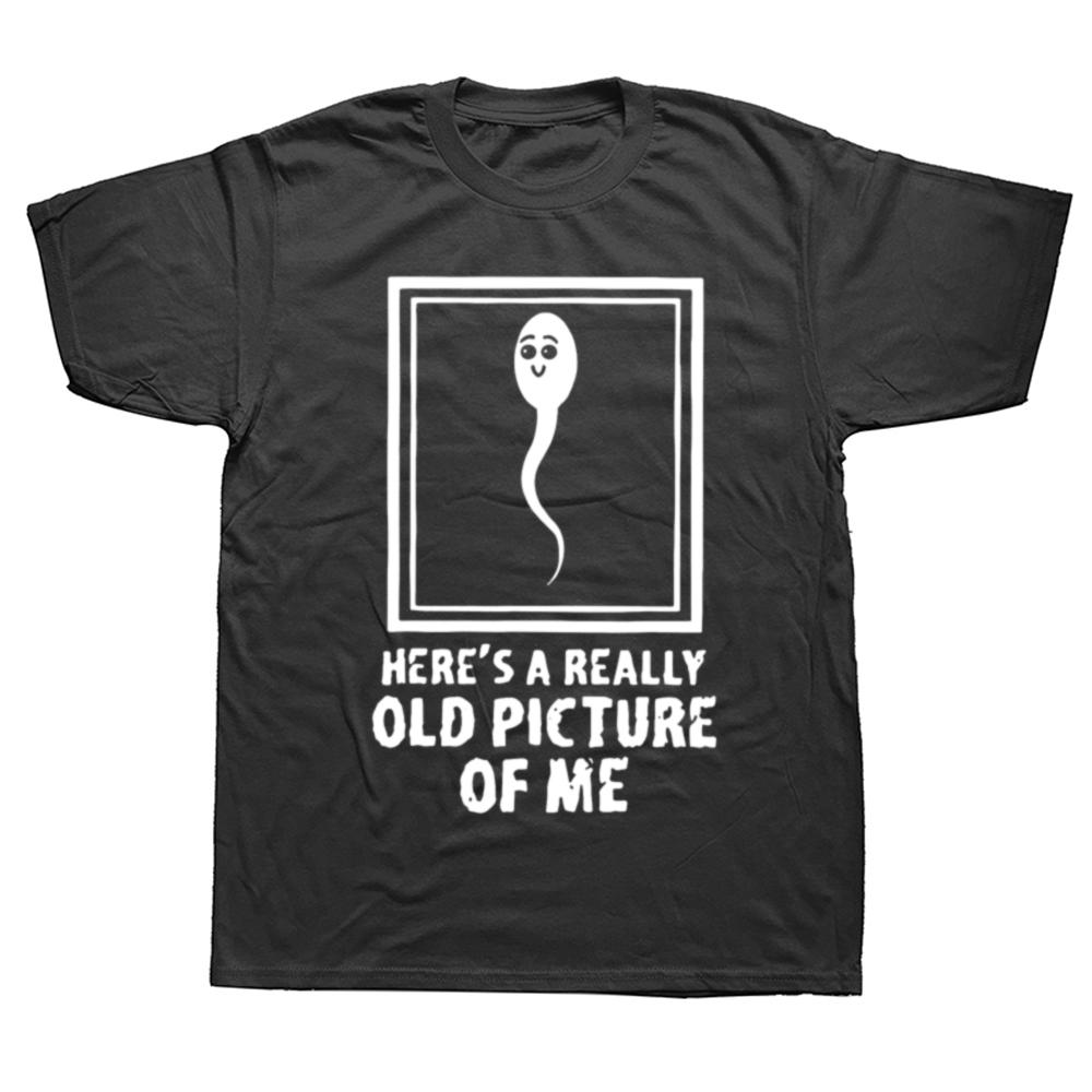 

Funny Here s A Really Old Picture Of Me T Shirts Graphic Cotton Streetwear Short Sleeve Birthday Gifts T-shirt Mens Clothing ... S разноцветный