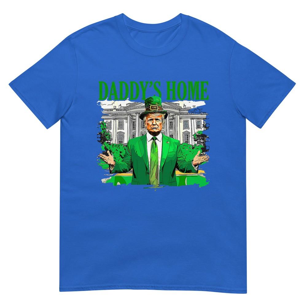 Trump Daddys Home White House St Patricks Day 2025 Tshirt