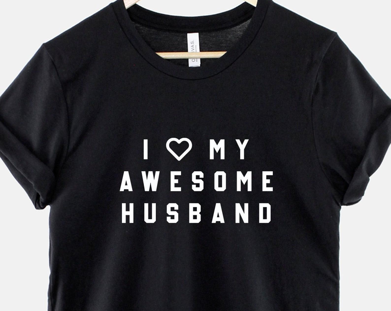I Love My Husband Shirt, Funny Wife T Shirt, Anniversary Gift for Her, Cute Marriage Graphic Tee 4XL