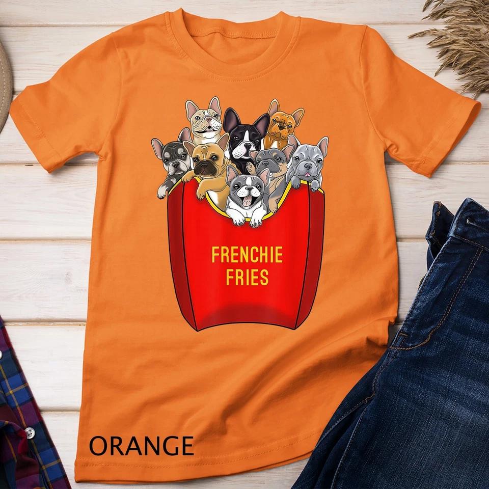 Frenchie Fries Shirt French Bulldog Dog Mom Dog Dad Cute T-Shirt Unisex T-shirt 5 S
