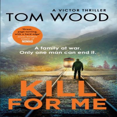 Kill For Me by Tom Wood Paperback Book 9780751565720