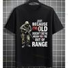 Funny Sniper Humor Style Graphic Tshirt Just Because Im Old Slogan 100 Cotton Short Sleeve Casual Tshirt Outdoor Clothing