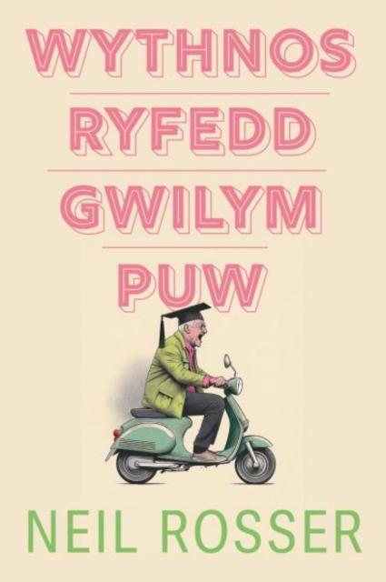 Wythnos Ryfedd Gwilym Puw by Neil Rosser Paperback Book 9781800996946