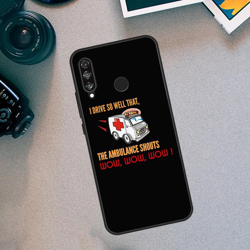 Ambulance EMS EMT Paramedic For Huawei Nova Y70 Y91 Y72 Y73 Y60 Y90 Y61 8i 7i 11i 12i 12s 9 10 SE P20 P30 P40 Lite Case