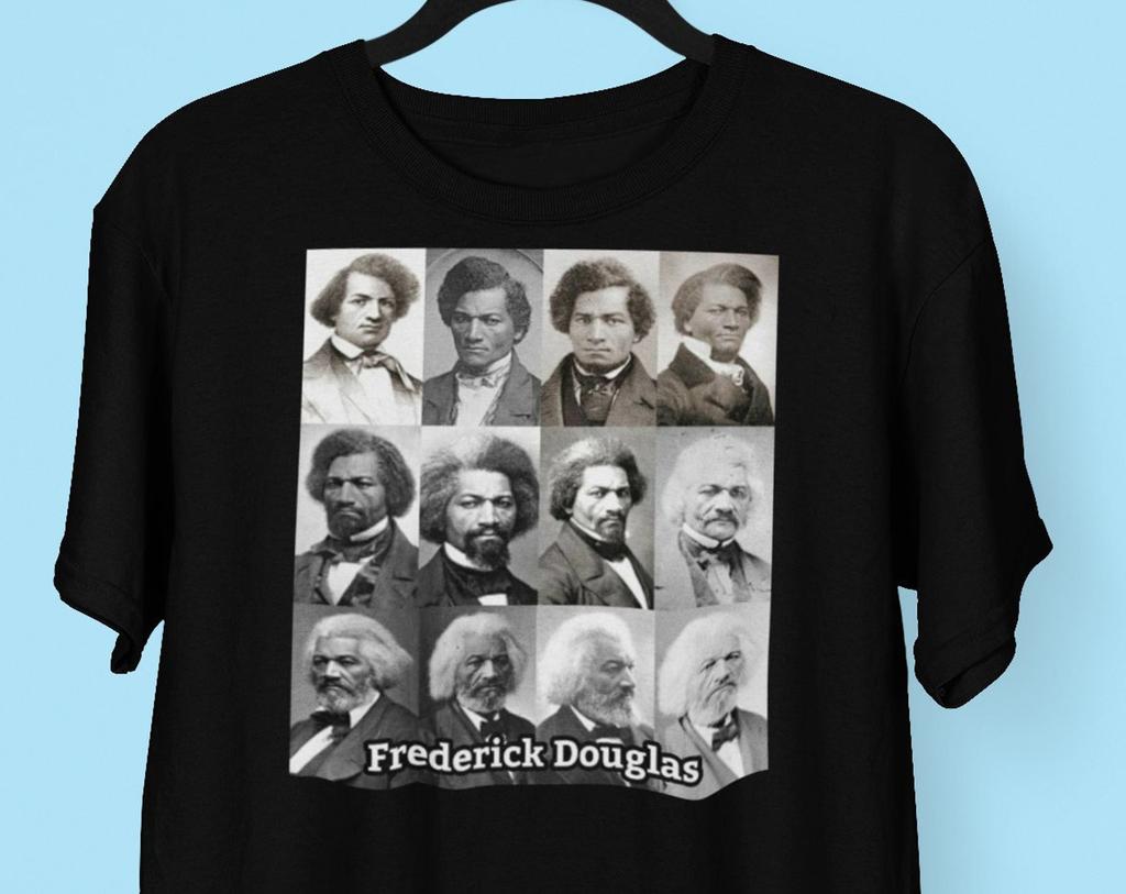 Frederick Douglas T Shirt Black History Month Shirt, Fredrick Douglas Collage Shirt, Black History Shirt