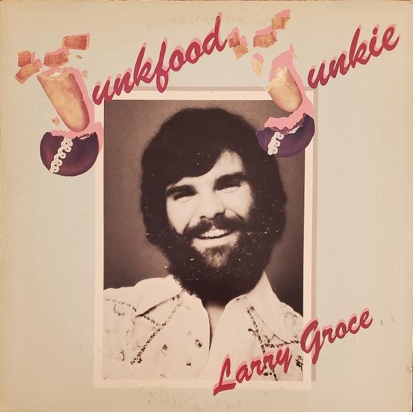 

LP Record LARRY GROCE Junkfood Junkie BS2933 WARNER BROS 1976 US Pop Used