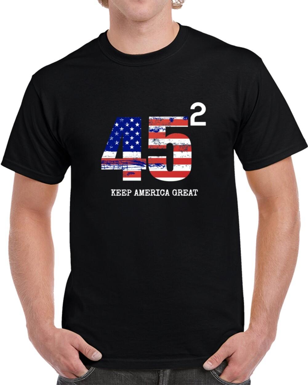 45 Squared Keep America Great TShirt President Donald Trump T Shirt Politics Tee XXXL