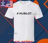 New Shirt Hublot Logo T-Shirt Funny American Usa Unisex Size S-5XL