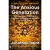 The Anxious Generation: How the Great Rewiring of Childhood Is Causing an Epidemic of Mental Illness