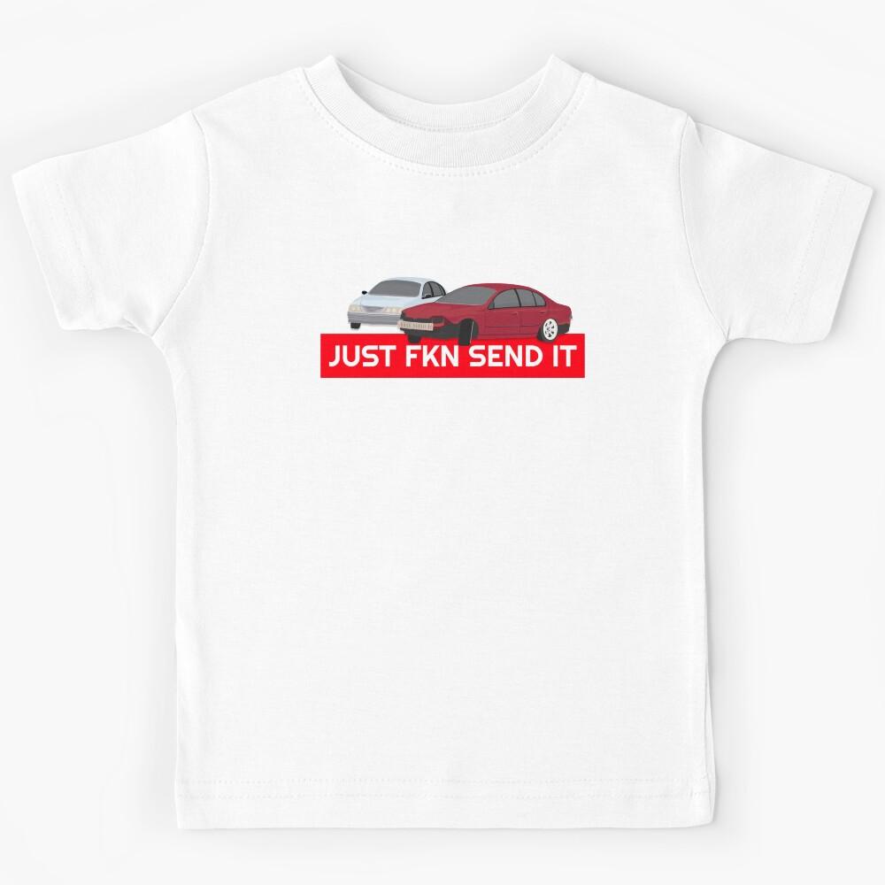 Just FKN Send It - Two AU s Colourised Kids T-Shirt 120