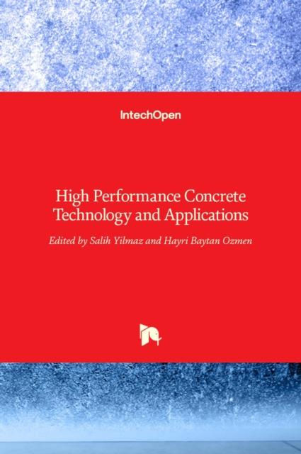 The High Performance Concrete Technology and Applications Book