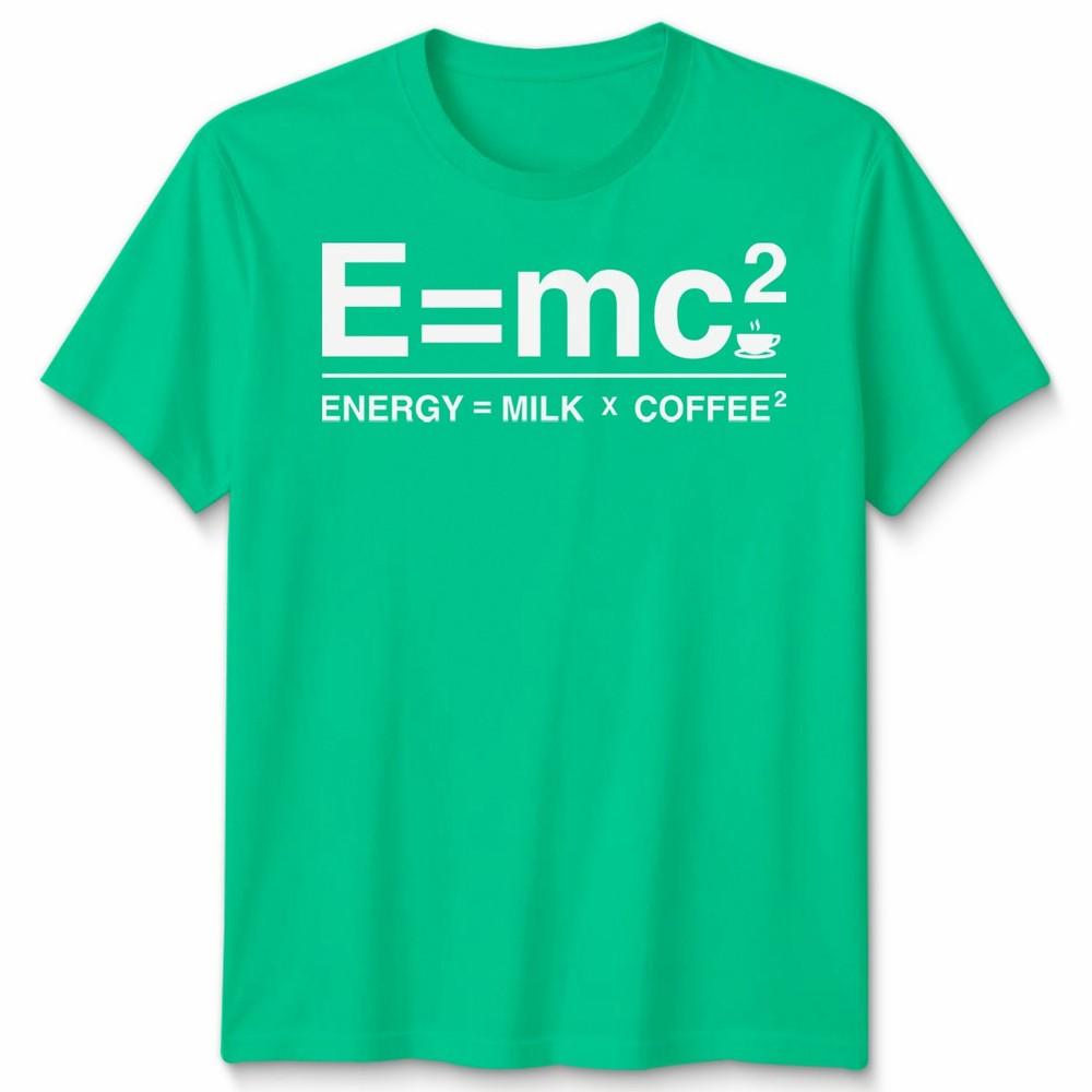 E Equals Mc2 Energy Milk Coffee Science Humor Unisexs TShirt Unisexs Tee S
