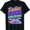 Ladies Gone Cruising Sisters Girls Gals Women Cute Cruise T-Shirt