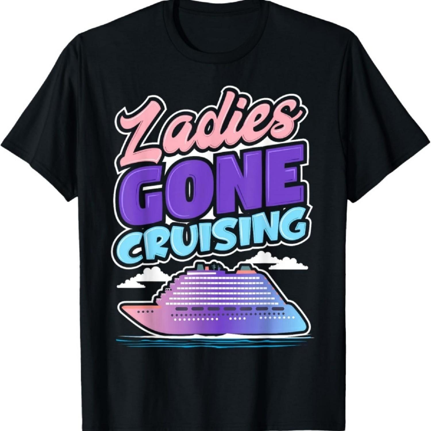 Ladies Gone Cruising Sisters Girls Gals Women Cute Cruise T-Shirt XXXXXL чёрный