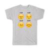 Gift T-Shirt : Day Mood Angry Happy Sad Funny Cute Cup