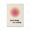 Good Things Are Coming Affirmational Quote Gradient Inspiration Poster Canvas Painting Pink Aesthetic Wall Art Picture Decor