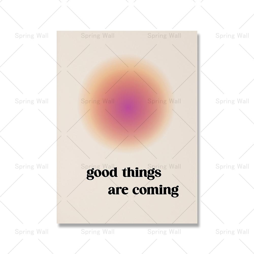 Good Things Are Coming Affirmational Quote Gradient Inspiration Poster Canvas Painting Pink Aesthetic Wall Art Picture Decor