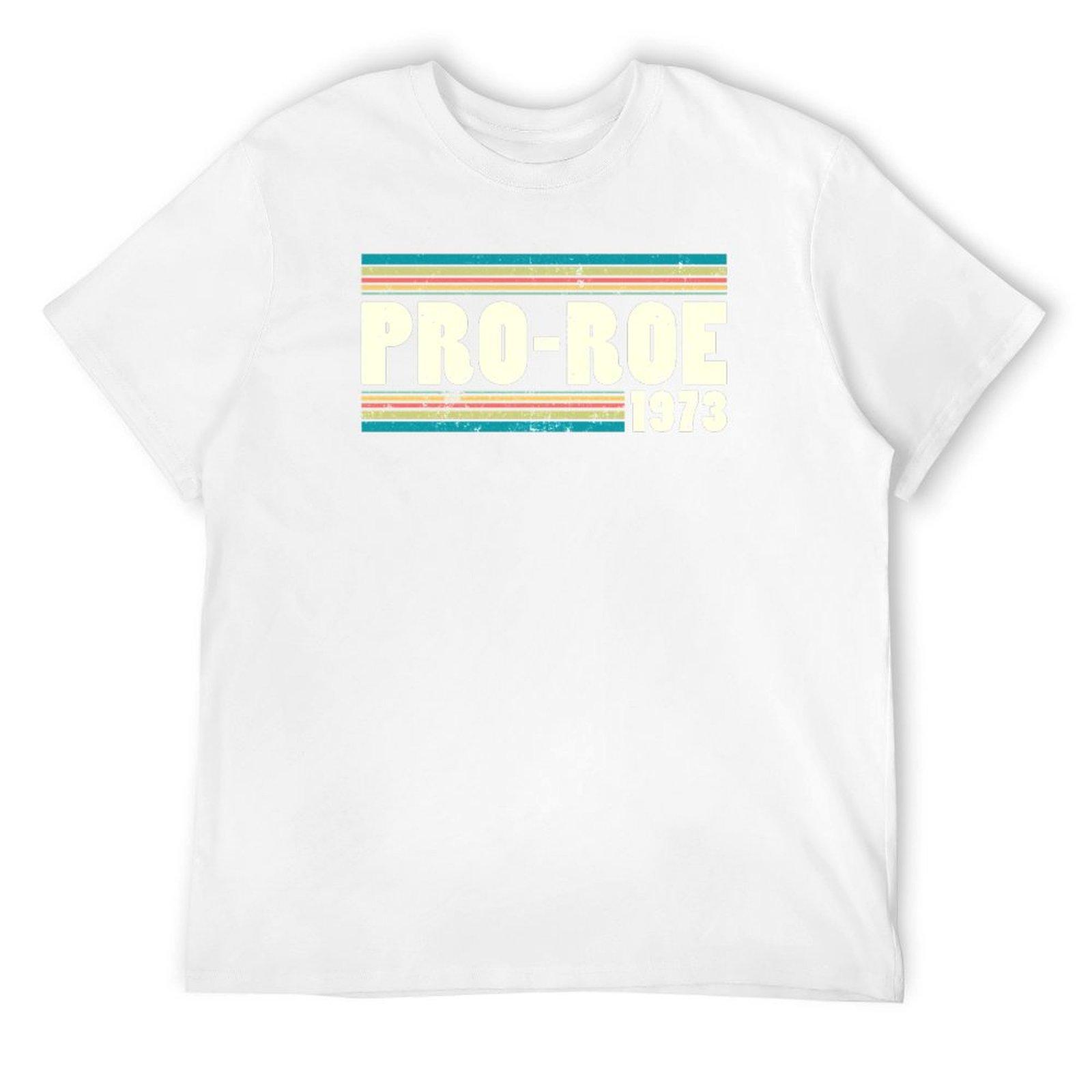 Pro Roe 1973 T-Shirt shirts graphic new edition anime figures hippie clothes oversized t shirts for men S