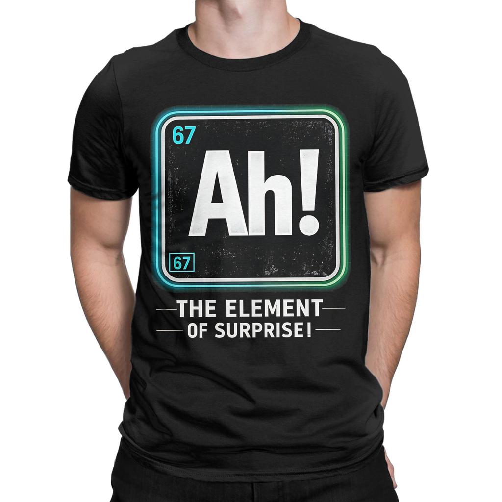 Unisex Ah EleUnisext of Surprise 6 7 Funny Periodic Table T Shirt Pure Cotton Tops Novelty Short Sleeve Round Neck Tee Shirt TShirts