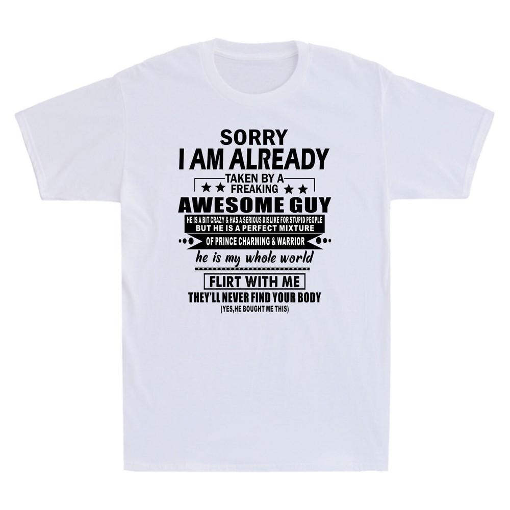 Sorry I Am Already Taken By A Freaking Awesome Guy Husband Retro Unisexs Tshirt