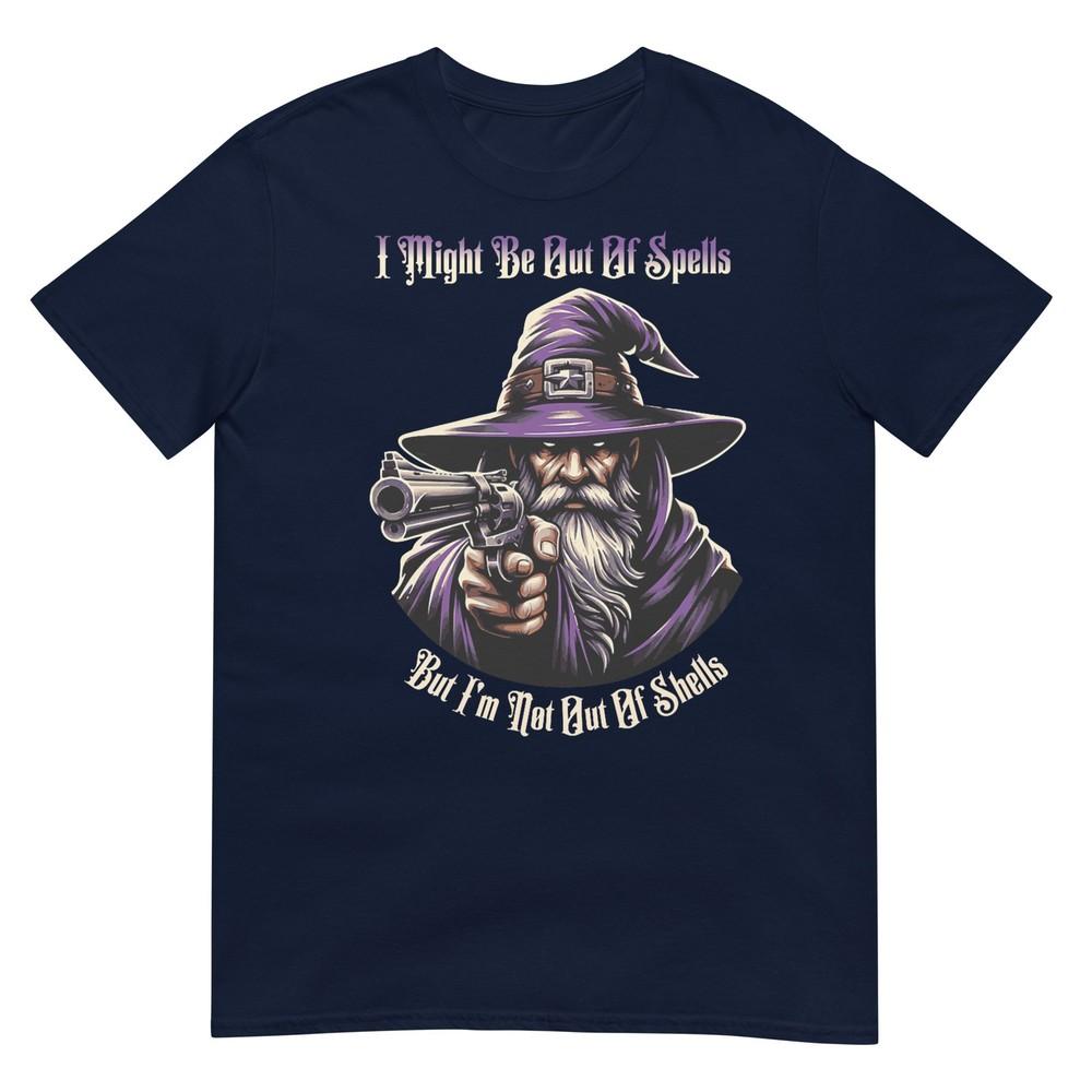 I Might Be Out Of Spells But Im Not Out Of Shells TShirt S