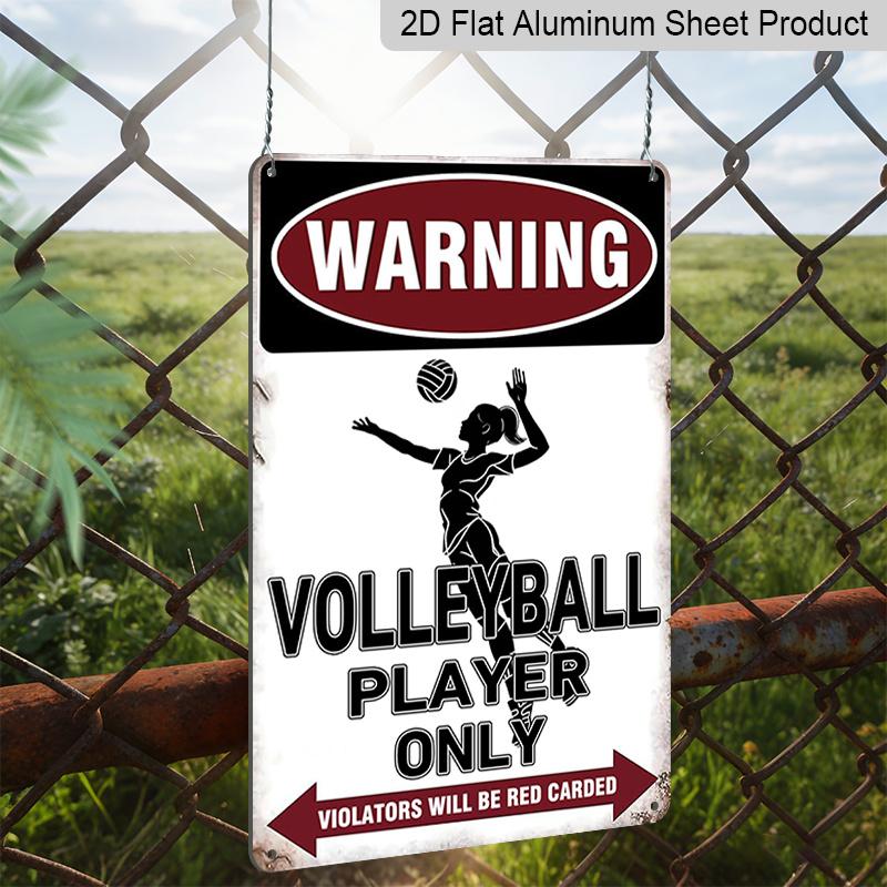 2D Flat 1pc "Warning Volleyball Player Only" Metal Sign 7.87x11.81inch - Aluminum Funny Sports Decor for Volleyball Fans, Home, Gym, Team Room