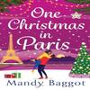 One Christmas In Paris by Mandy Baggot Hardback Book 9781835336892