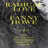 Radical Love by Fanny Howe Paperback Book 9780976718536