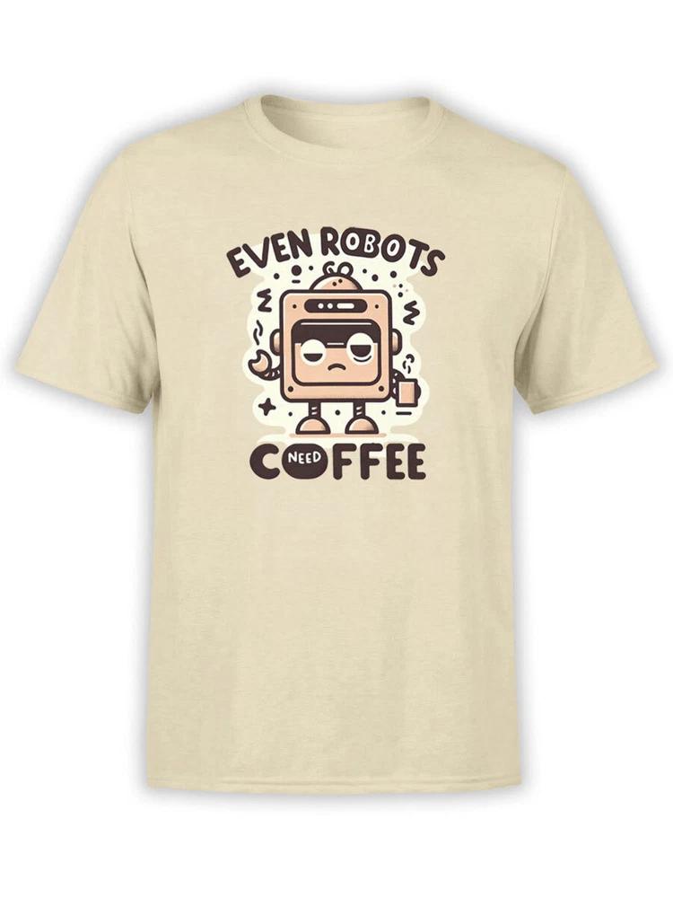 Robot Collection Robots Need Coffee Tshirt S