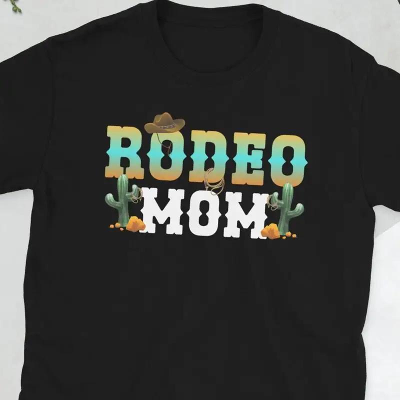 Funny Rodeo Mom Of A Rider Mama Mother T Shirt