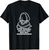 Stop Making Drama You Are Not Shakespeare Sarcastic Costume T-Shirt Unisex T-Shirt