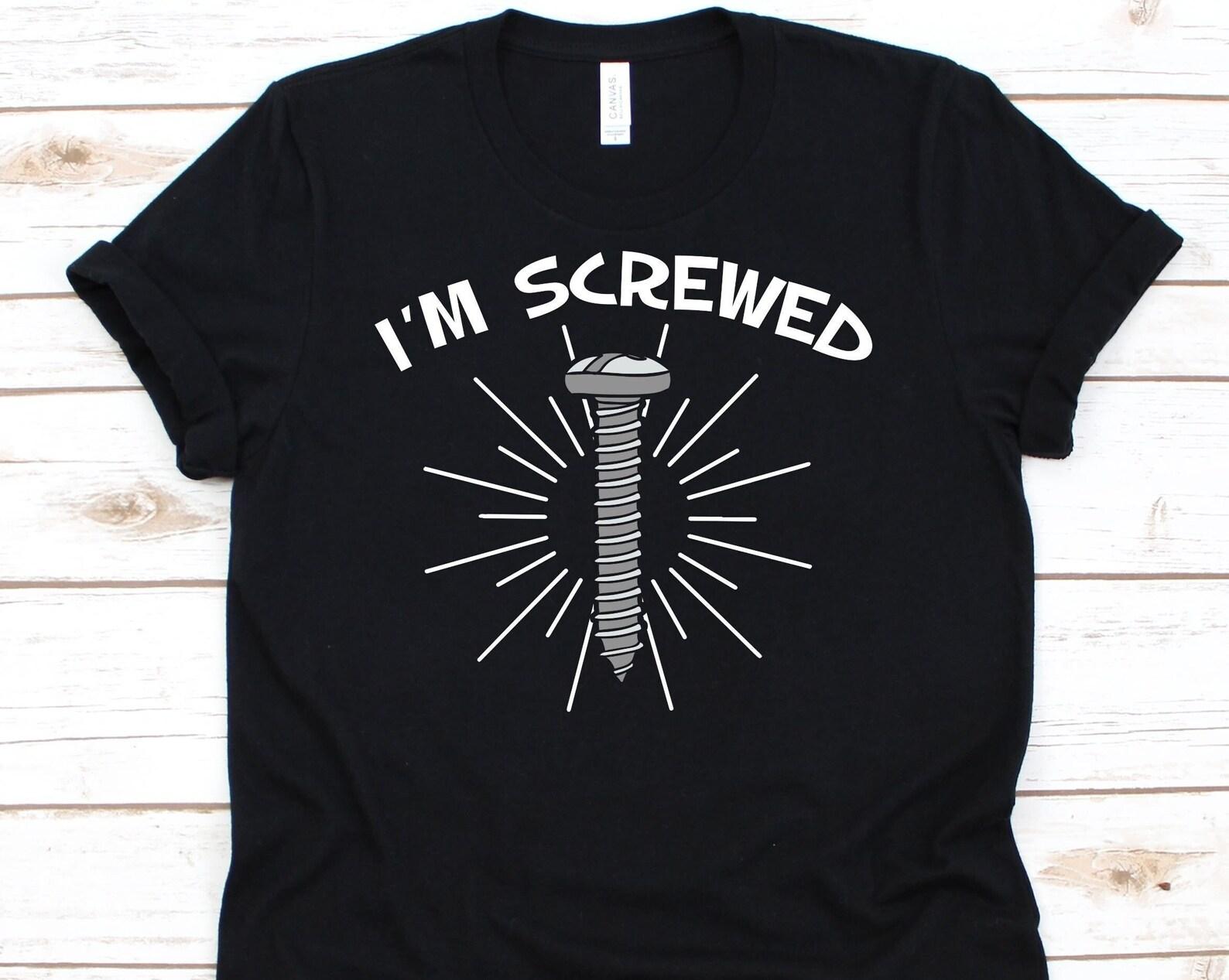 I m Screwed Shirt, Awareness Gift For Scoliosis Warrior, Back Surgery Shirt, Back Pain, Scoliosis T-shirt, Spinal Fusion Surgery Shirt M