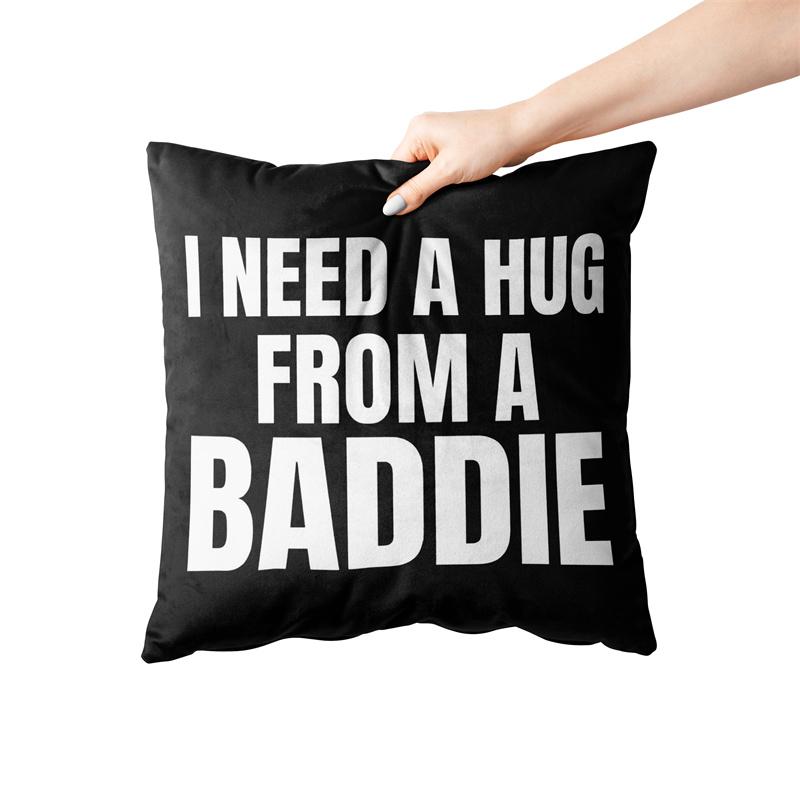 Aertemisi I Need A Hug From A Baddie Funny Meme Pillow Cover Sarcastic Humor Cushion Case Throw Pillow Cover