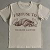 I Refuse To Tolerate Lactose Shirt - Funny Raccoon Meme Tee - Lactose Intolerant Gift